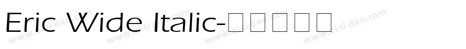 Eric Wide Italic字体转换